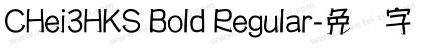CHei3HKS Bold Regular字体转换